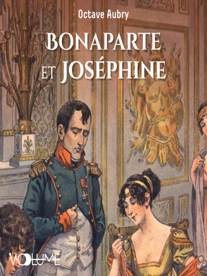 cover image of Bonaparte et Joséphine